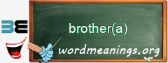 WordMeaning blackboard for brother(a)